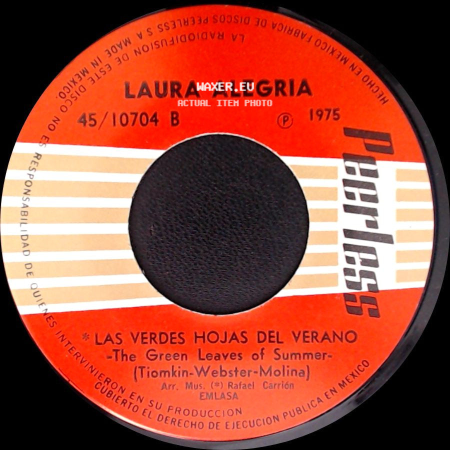 Laura Alegria - Las Verdes Hojas Del Verano -The Green Leaves Of Summer- / Seras Todo Para Mi - You Mean Everything To Me side A