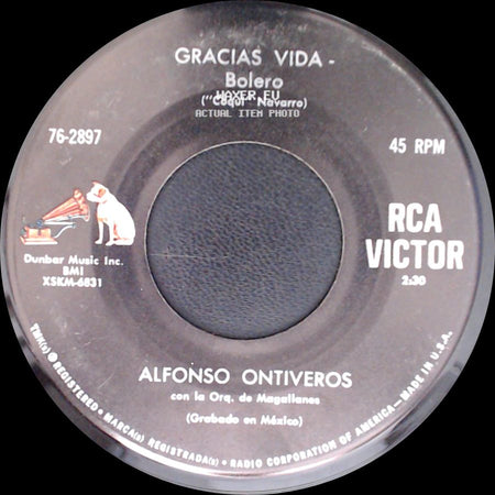 Alfonso Ontiveros - Gracias Vida - Bolero / Cuando Tu Te Enojas - Balada side A