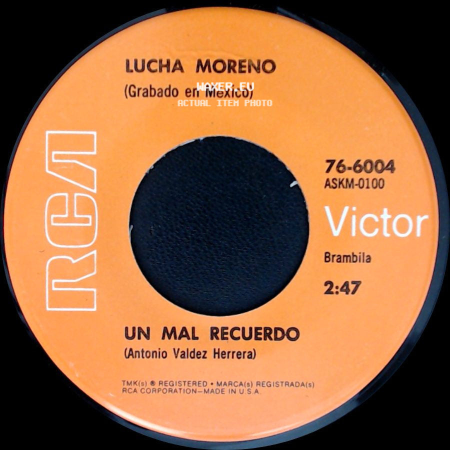 Lucha Moreno - Un Mal Recuerdo / Recoge Lo Que Sembraste side A