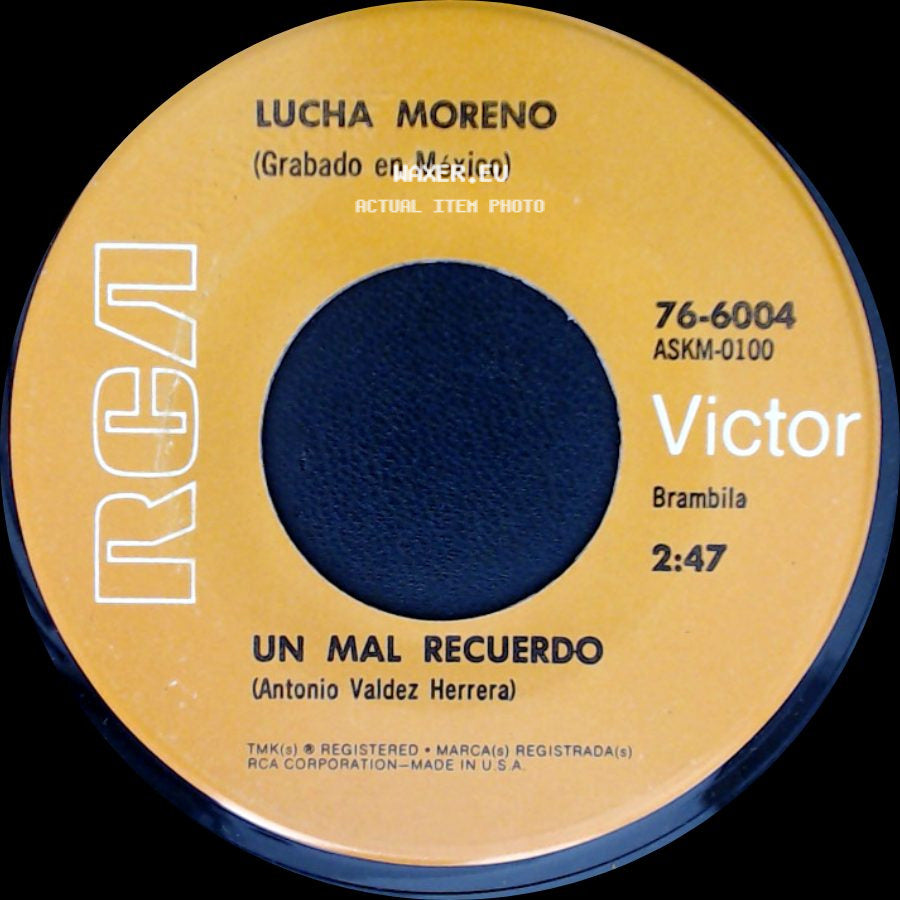 Lucha Moreno - Un Mal Recuerdo / Recoge Lo Que Sembraste side A