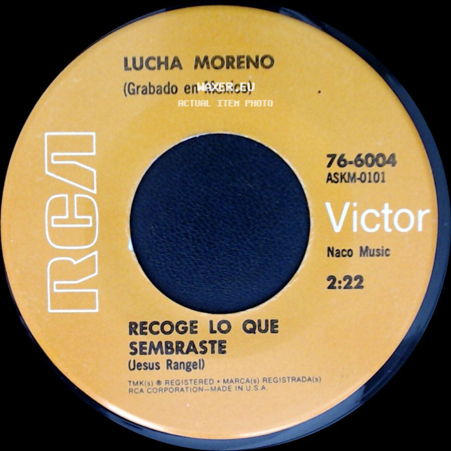 Lucha Moreno - Un Mal Recuerdo / Recoge Lo Que Sembraste side B