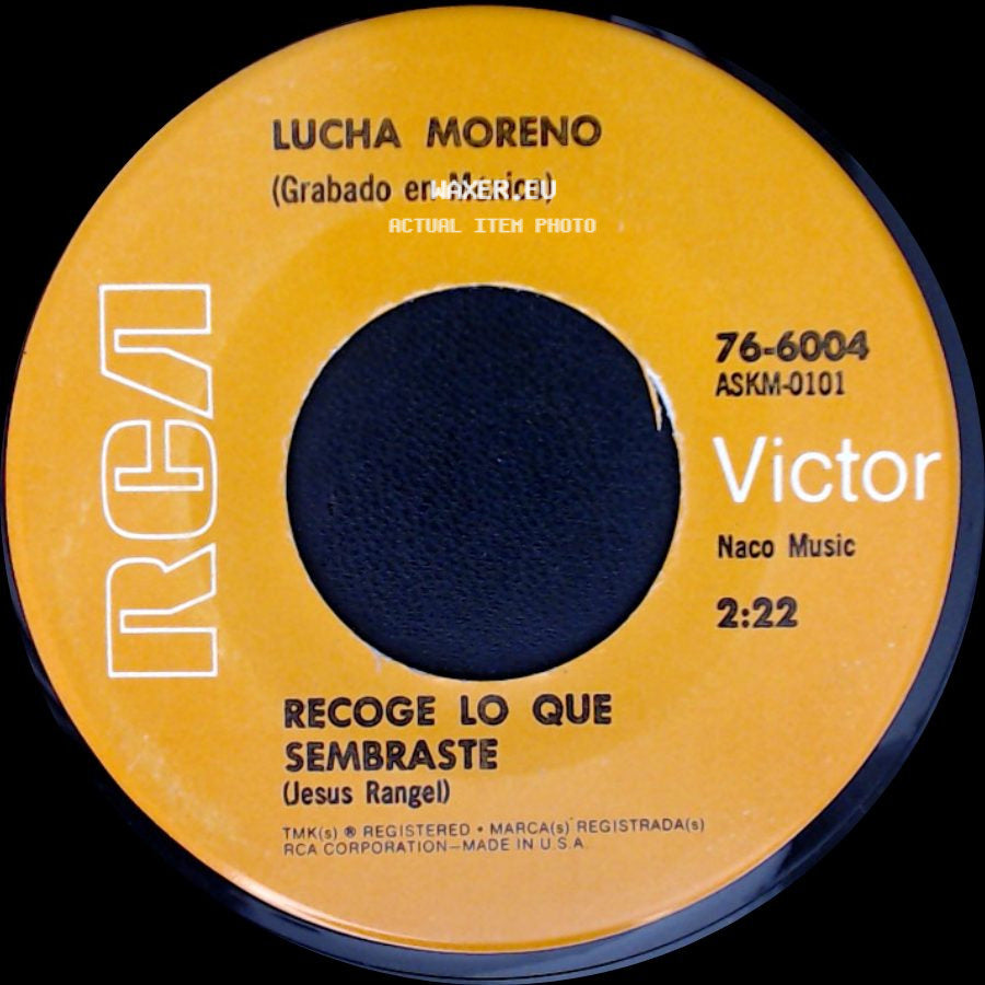 Lucha Moreno - Recoge Lo Que Sembraste / Un Mal Recuerdo side A