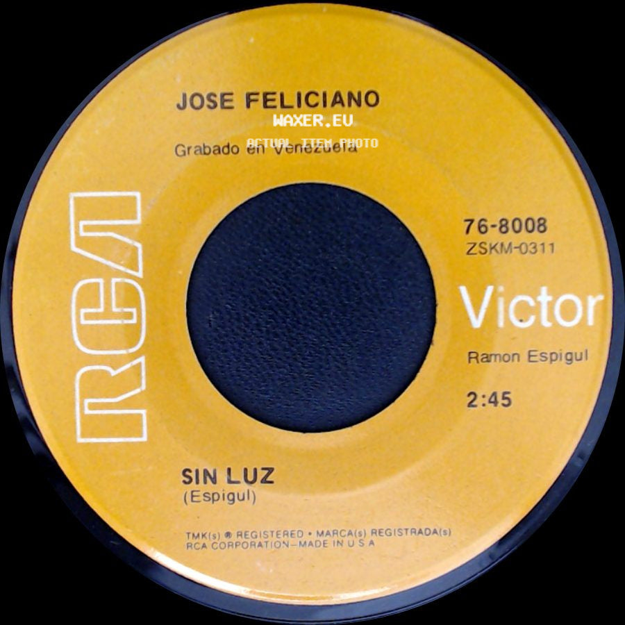 Jose Feliciano - Sin Luz / Por Sequir Tus Huellas side A