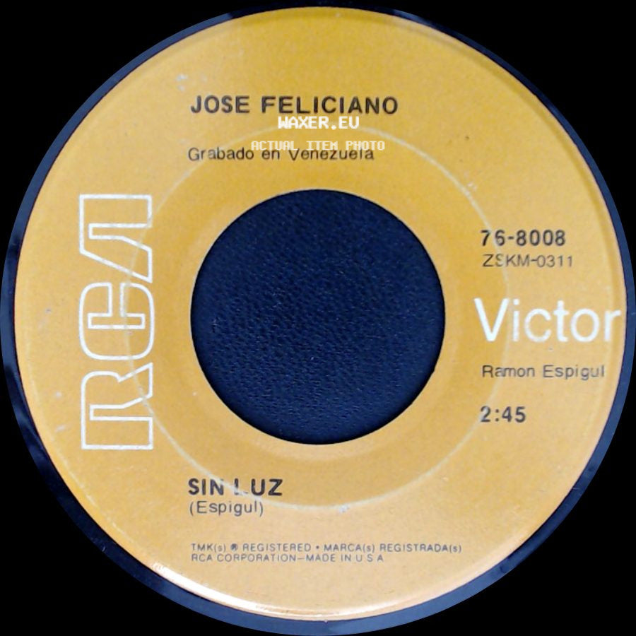 Jose Feliciano - Sin Luz / Por Sequir Tus Huellas side A