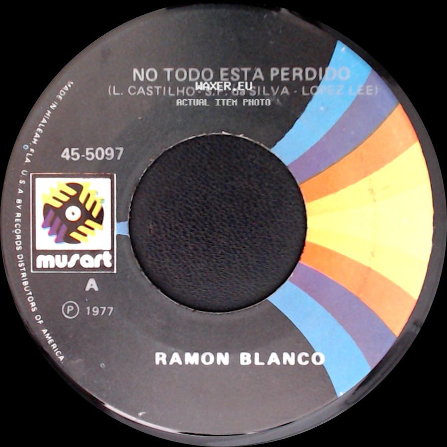 Ramon Blanco - No Todo Esta Perdido / Te Odio Y Te Quiero side A