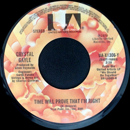 Crystal Gayle - Your Kisses Will / Time Will Prove That I'm Right side B