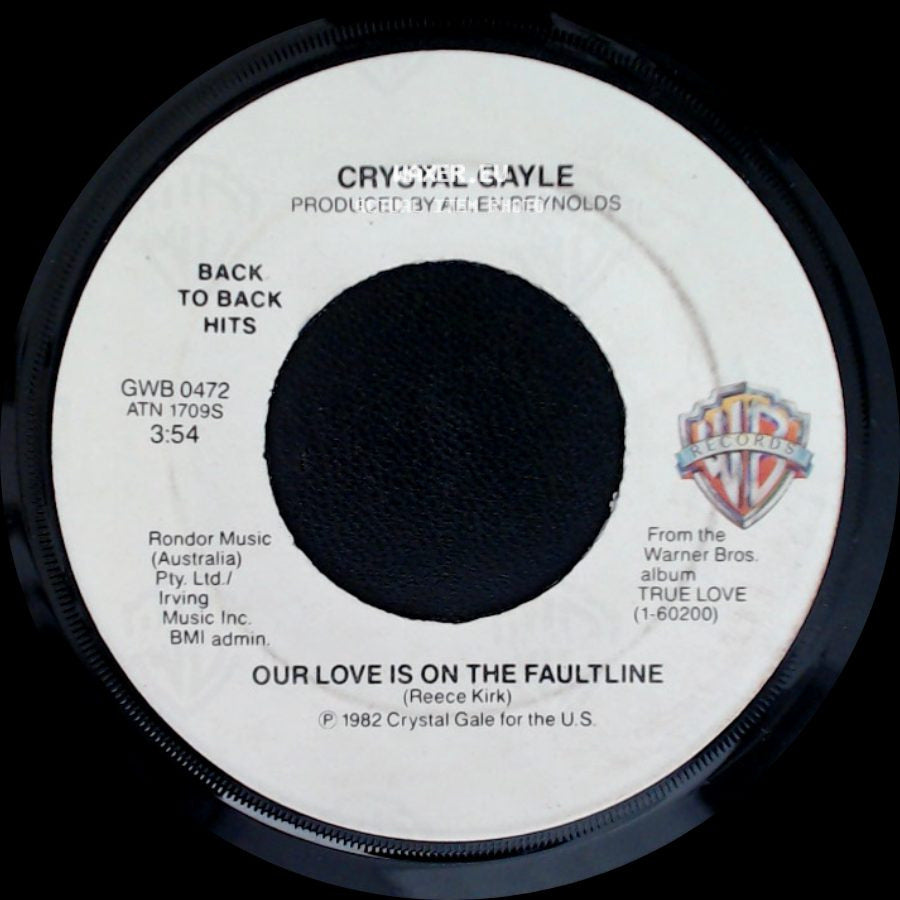 Crystal Gayle - Our Love Is On The Faultline / Baby What About You side A
