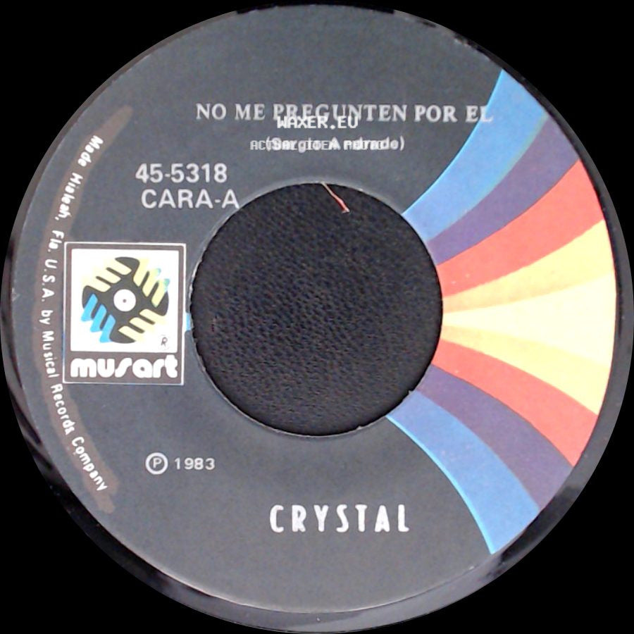 Crystal - Que Te Cuesta / No Me Pregunten Por El side B