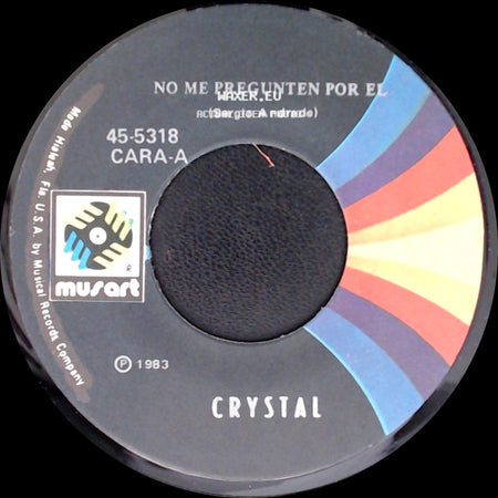 Crystal - Que Te Cuesta / No Me Pregunten Por El side B