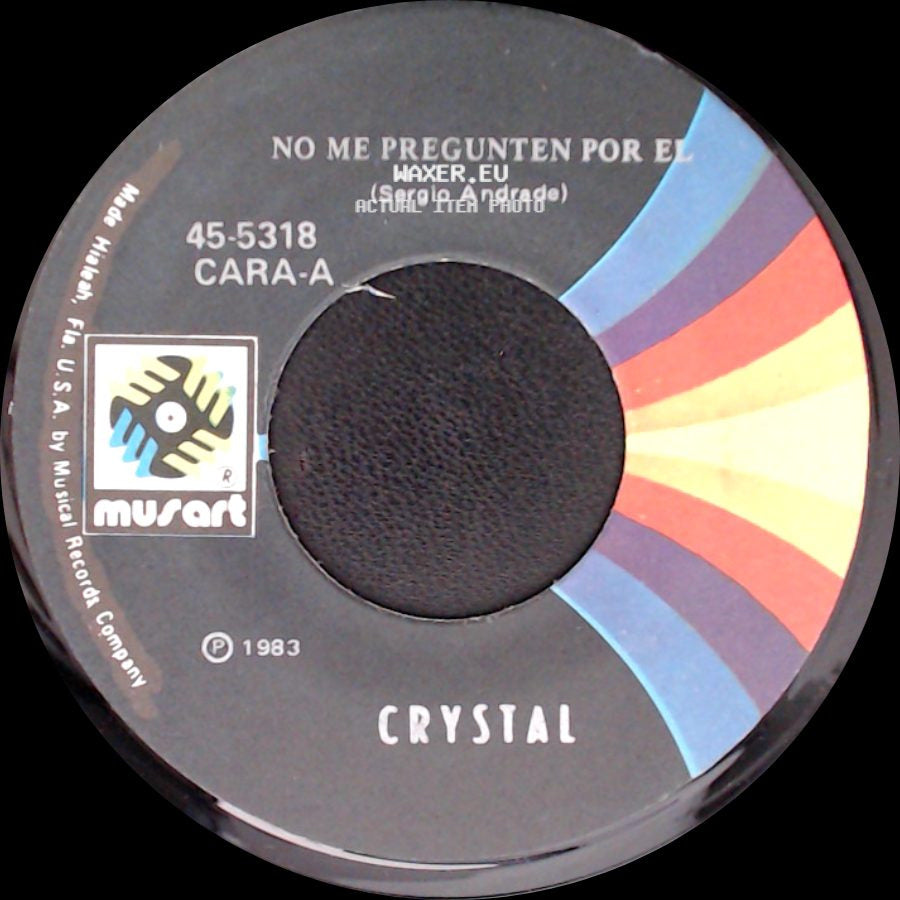 Crystal - No Me Pregunten Por El / Que Te Cuesta side A
