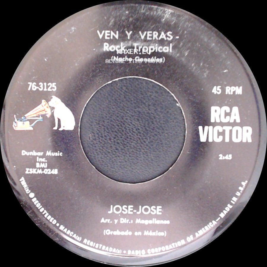 Jose-Jose - Ven Y Veras - Rock Tropical / Y El Mundo Sigue Girando - Balada side A