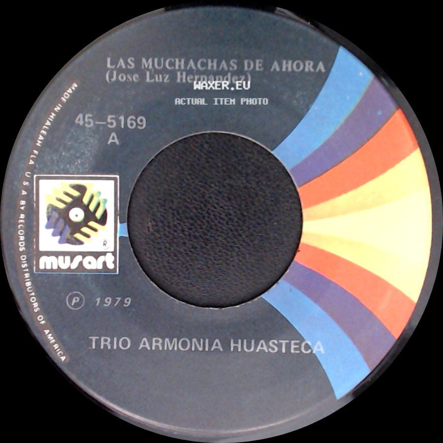 Trio Armonia Huasteca - Triste Chatita / Las Muchachas De Ahora (Jose Luz Hernandez) side B