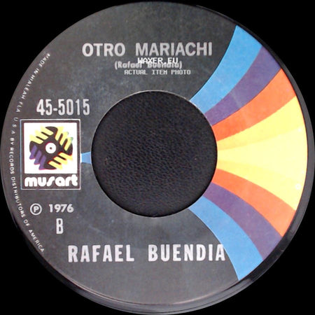 Rafael Buendia - Ya Se Remendo El Barzon / Otro Mariachi side B