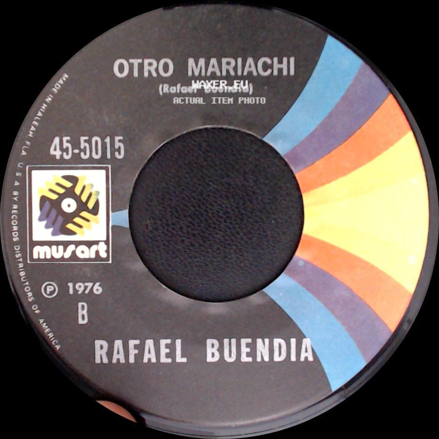 Rafael Buendia - Ya Se Remendo El Barzon / Otro Mariachi side B