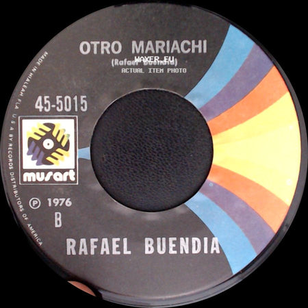 Rafael Buendia - Ya Se Remendo El Barzon / Otro Mariachi side B