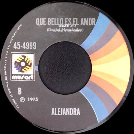 Alejandra - Que Bello Es El Amor / Que Bello Es El Amor side B