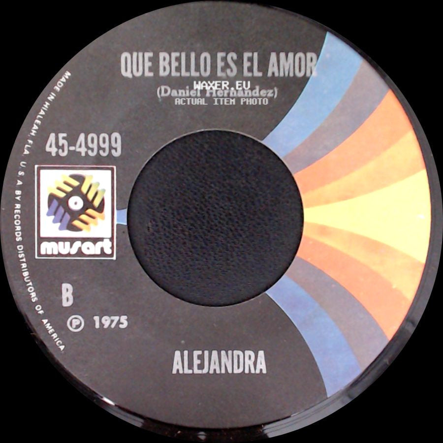 Alejandra - Que Bello Es El Amor / Si Te Vas side A