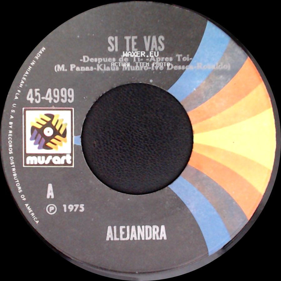 Alejandra - Que Bello Es El Amor / Si Te Vas side B