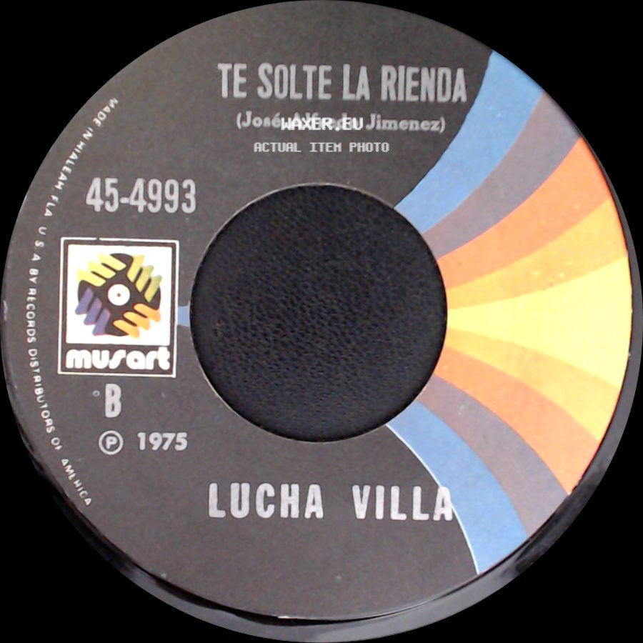 Lucha Villa - Te Solte La Rienda / El Tiempo side A