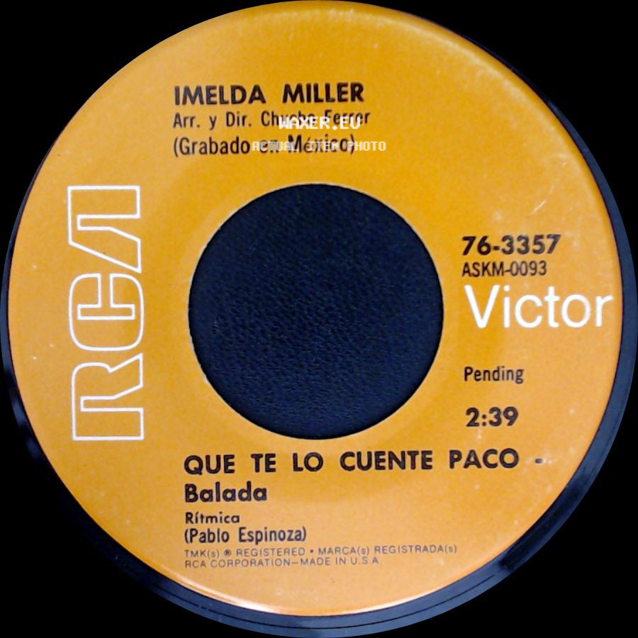 Imelda Miller Y Orquesta / Imelda Miller - Hoy Daria Yo La Vida - Balada / Que Te Lo Cuente Paco side B