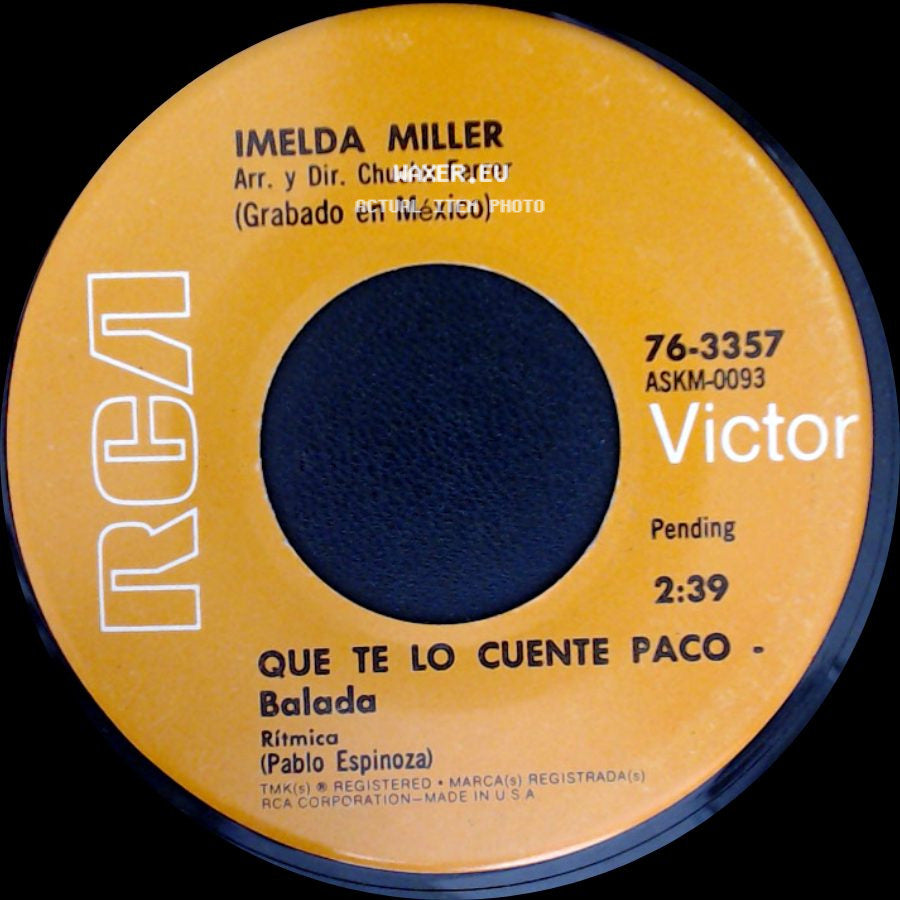 Imelda Miller Y Orquesta / Imelda Miller - Hoy Daria Yo La Vida - Balada / Que Te Lo Cuente Paco - side B