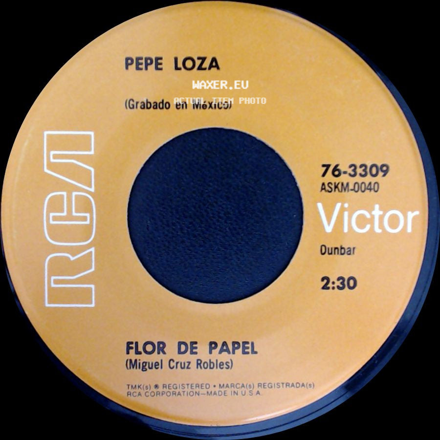 Pepe Loza - Flor De Papel / Entra side A