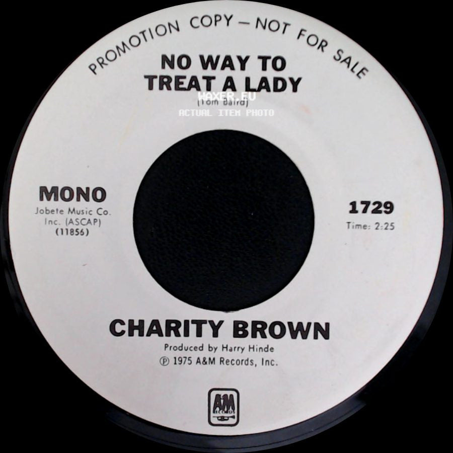 Charity Brown - No Way To Treat A Lady / No Way To Treat A Lady side A