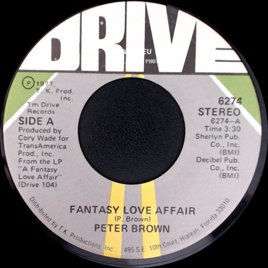 Peter Brown - Fantasy Love Affair / It's True What They Say About Love side A