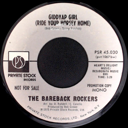 The Bareback Rockers - Giddyap Girl (Ride Your Horsey Home) / Giddyap Girl (Ride Your Horsey Home) side A