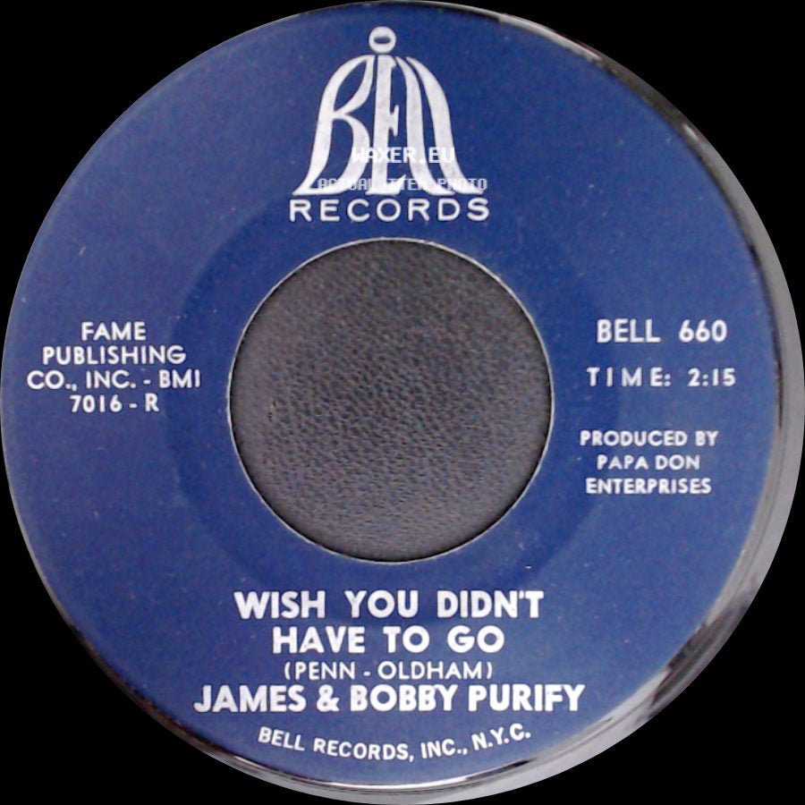 James & Bobby Purify - Wish You Didn't Have To Go / You Can't Keep A Good Man Down side A