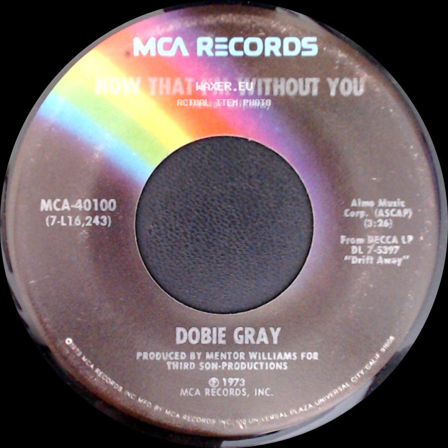 Dobie Gray - Now That I'm Without You / Loving Arms side A