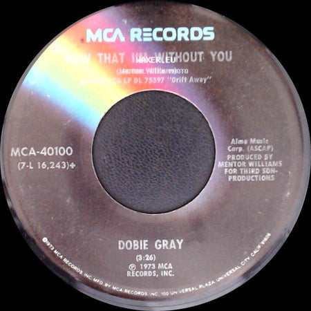 Dobie Gray - Now That I'm Without You / Loving Arms side A