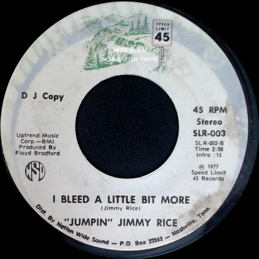 "Jumpin" Jimmy Rice - I Bleed A Little Bit More / Stuck On You side A