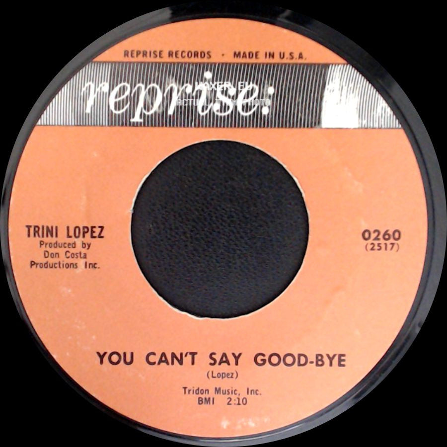 Trini Lopez - You Can't Say Good-Bye / Jailer, Bring Me Water side A