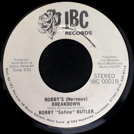 Bobby "Sofine" Butler - Bobby's (Nervous) Breakdown / Cheaper Crude Or No More Food side A