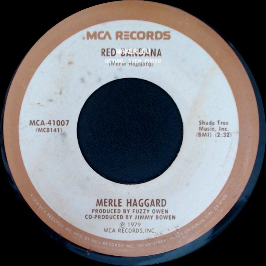 Merle Haggard - I Must Have Done Something Bad / Red Bandana side B