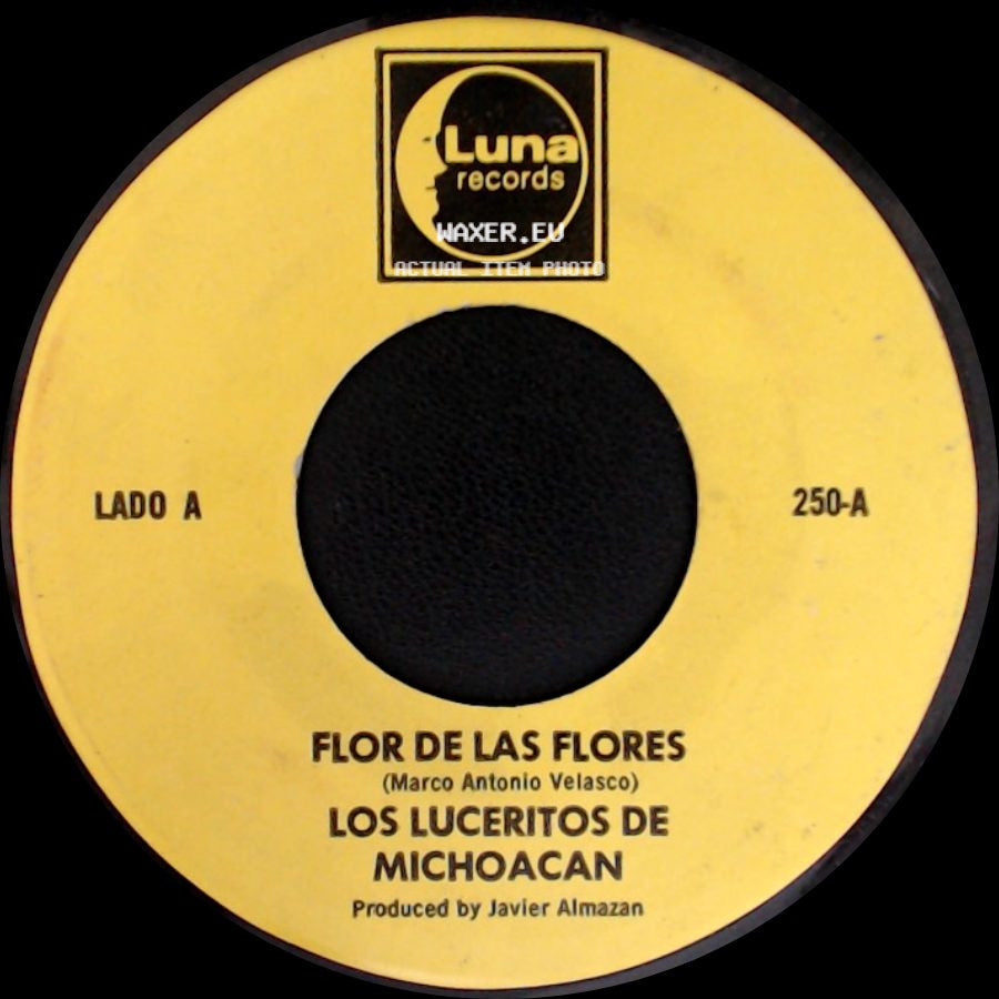 Los Luceritos De Michoacan - Flor De Las Flores / Se Que Te Vas side A