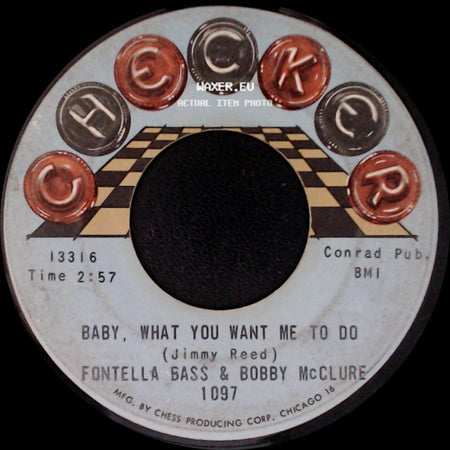 Fontella Bass & Bobby Mcclure - Baby, What You Want Me To Do / Don't Mess Up A Good Thing side A