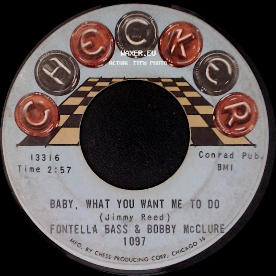 Fontella Bass & Bobby Mcclure - Baby, What You Want Me To Do / Don't Mess Up A Good Thing side A