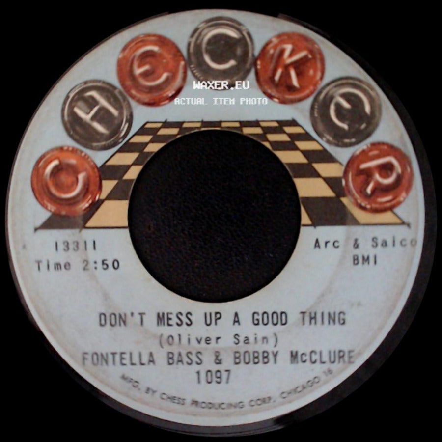 Fontella Bass & Bobby Mcclure - Baby, What You Want Me To Do / Don't Mess Up A Good Thing side B