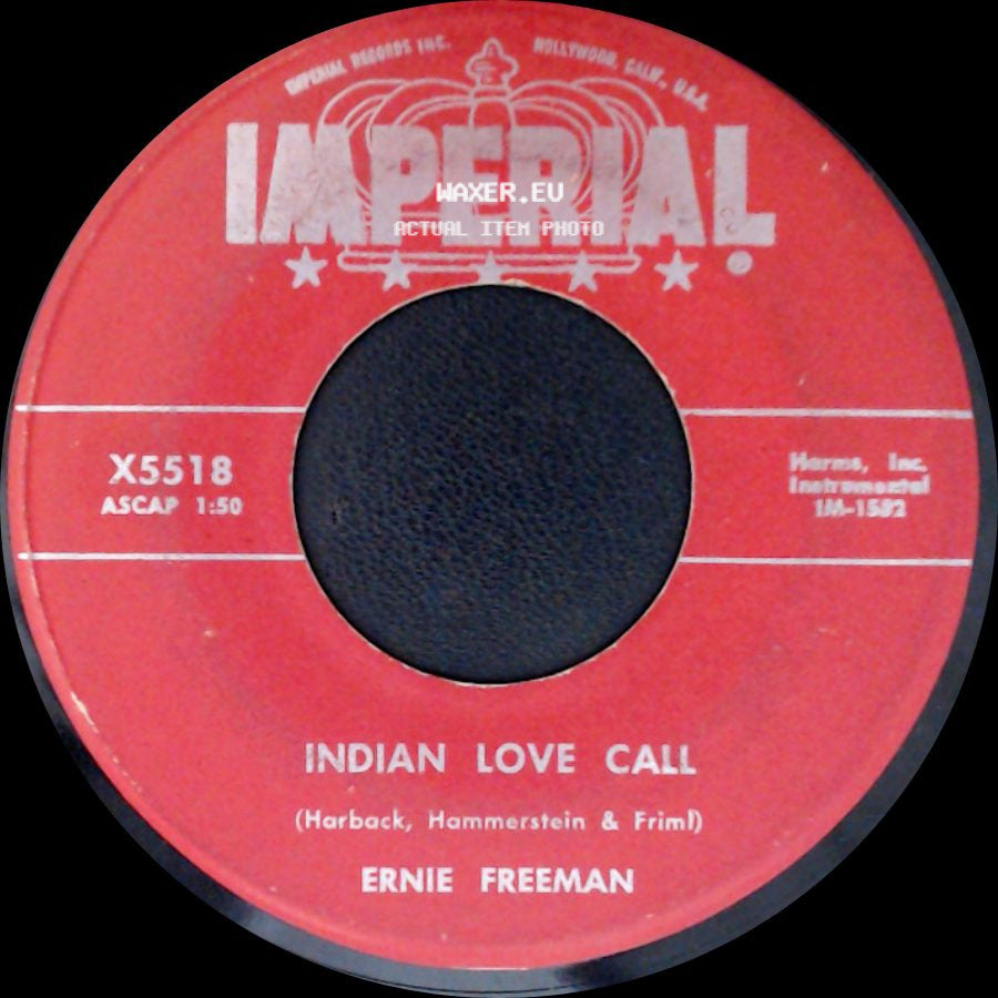 Ernie Freeman - Indian Love Call / Summer Serenade side A
