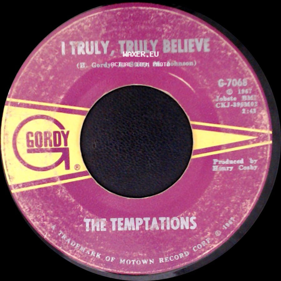 The Temptations - I Wish It Would Rain / I Truly, Truly Believe side B