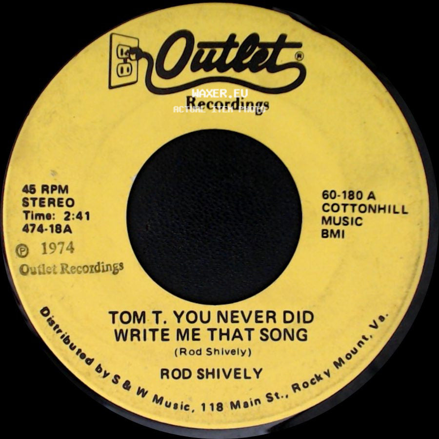 Rod Shively - Tom T. You Never Did Write Me That Song / Write Me A Song side A