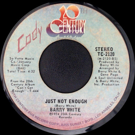 Barry White - Can't Get Enough Of Your Love, Babe / Just Not Enough side B