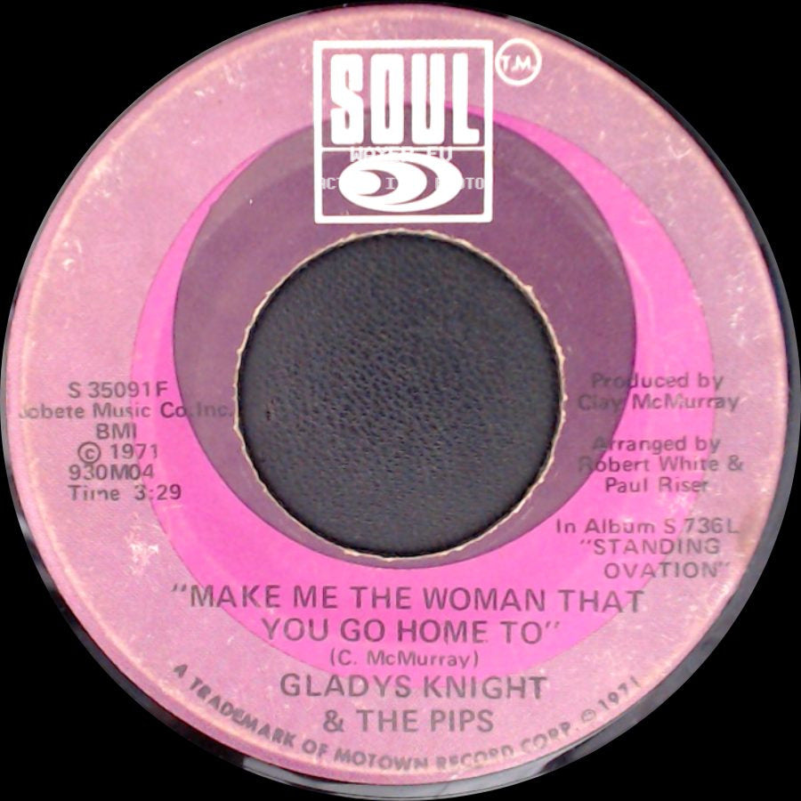 Gladys Knight & The Pips - Make Me The Woman That You Go Home To / It's All Over But The Shoutin' side A