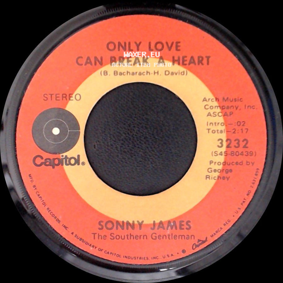 Sonny James - Only Love Can Break A Heart / He Has Walked This Way Before side A