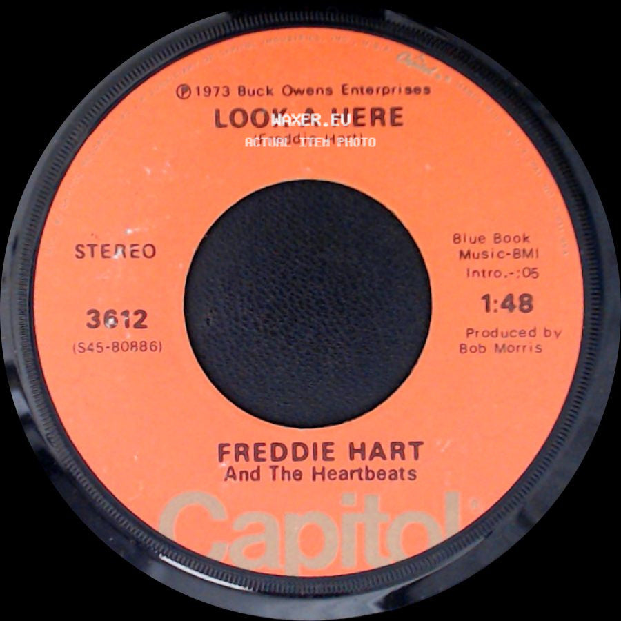Freddie Hart And The Heartbeats - Look-A Here / Trip To Heaven side A