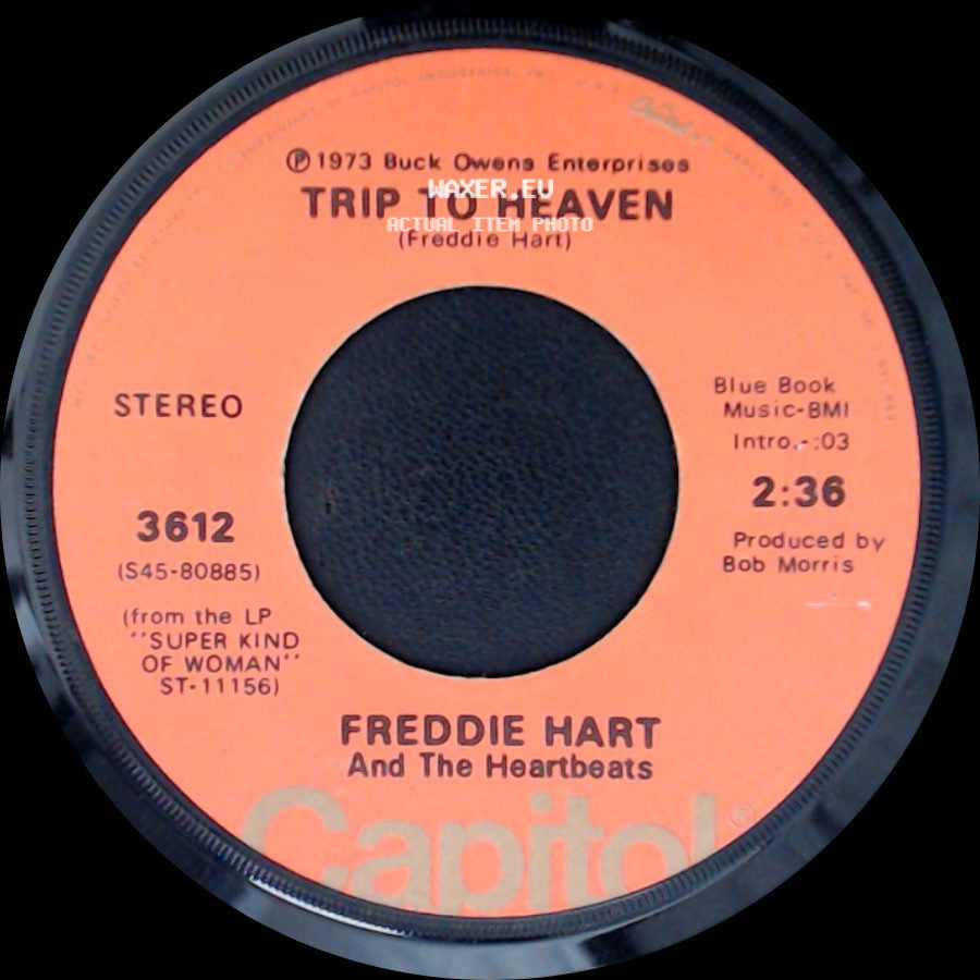 Freddie Hart And The Heartbeats - Look-A Here / Trip To Heaven side B