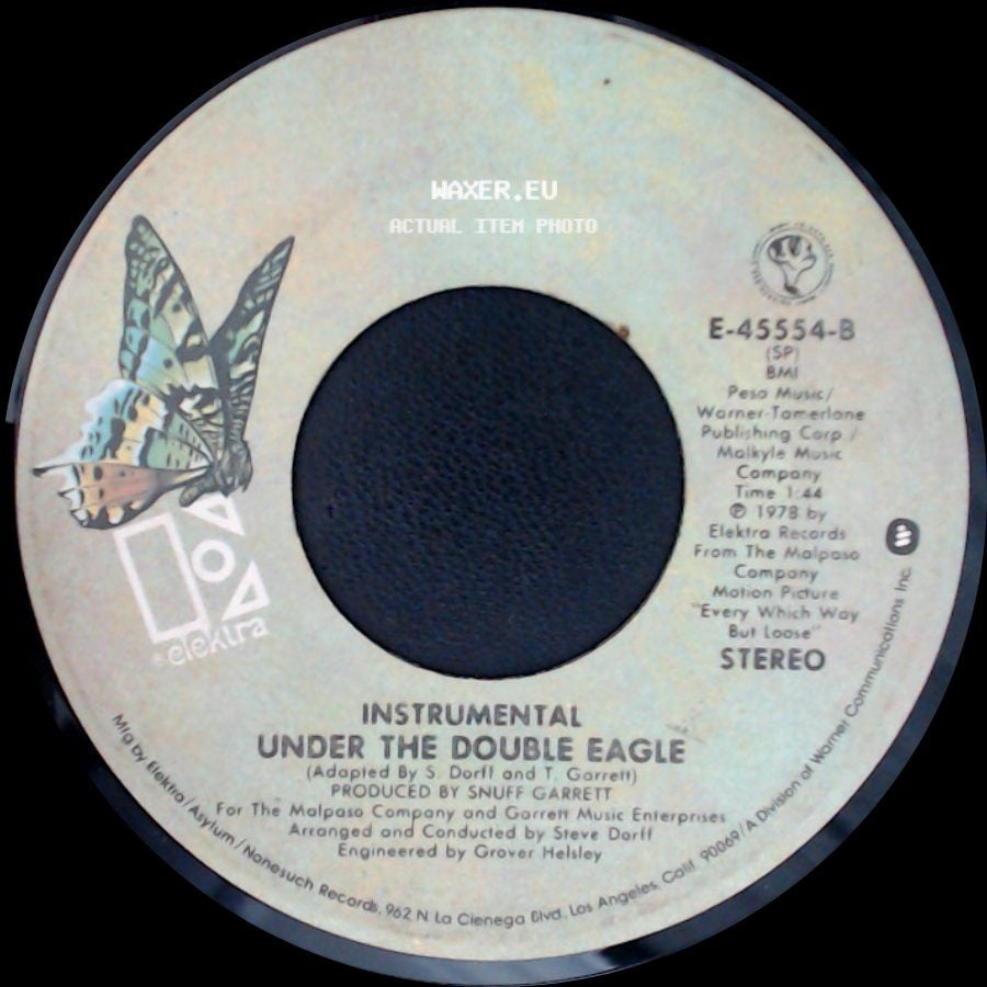 Eddie Rabbitt / Snuff Garrett - Every Which Way But Loose / Instrumental Under The Double Eagle side B