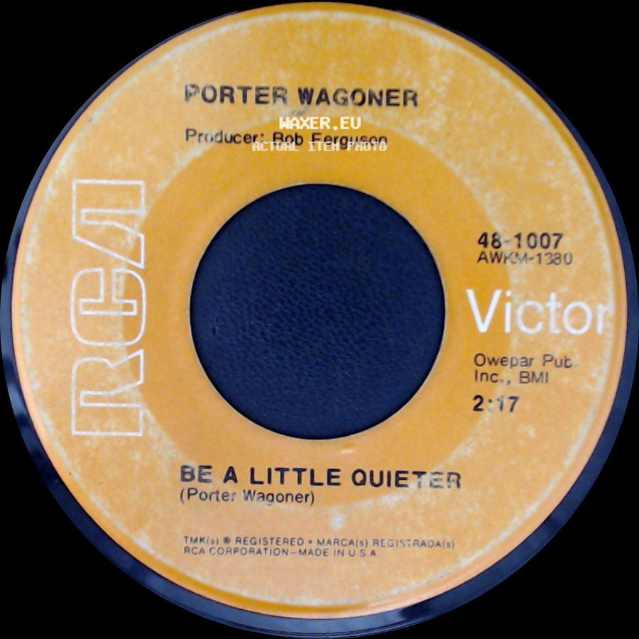 Porter Wagoner - Be A Little Quieter / Watching side A
